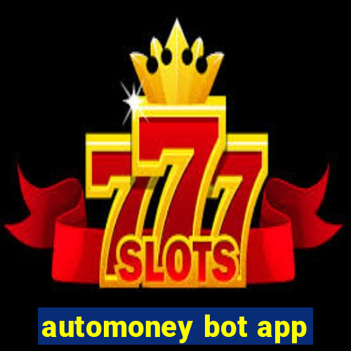 automoney bot app