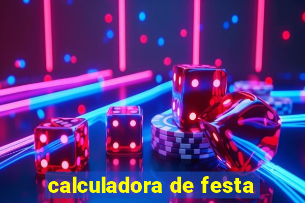 calculadora de festa