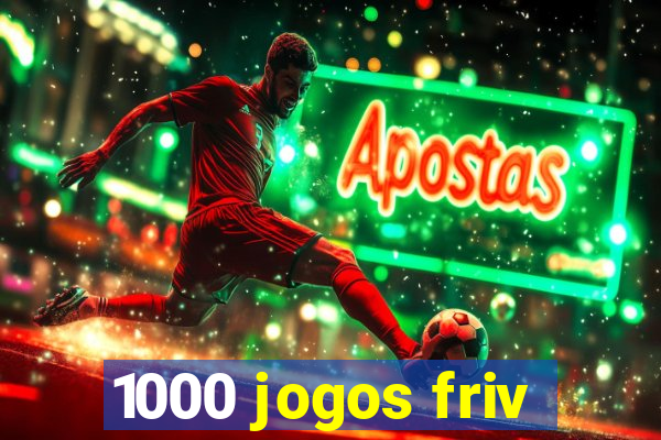 1000 jogos friv