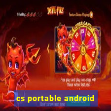 cs portable android