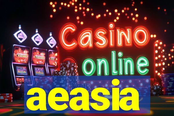 aeasia