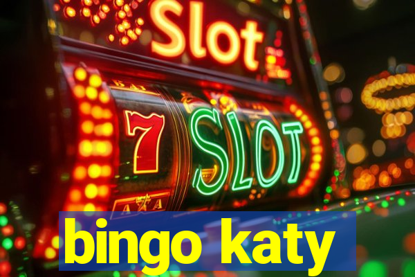 bingo katy