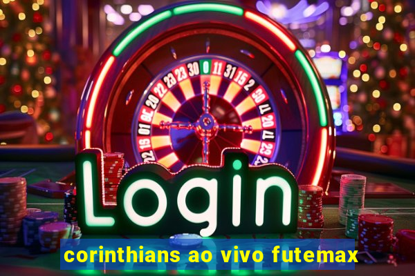 corinthians ao vivo futemax