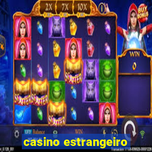 casino estrangeiro