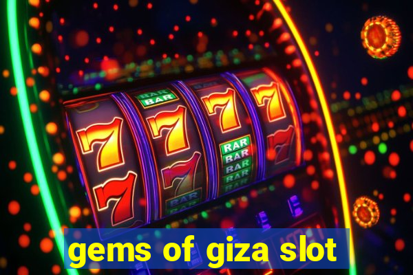 gems of giza slot