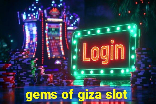 gems of giza slot