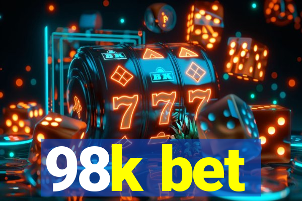 98k bet