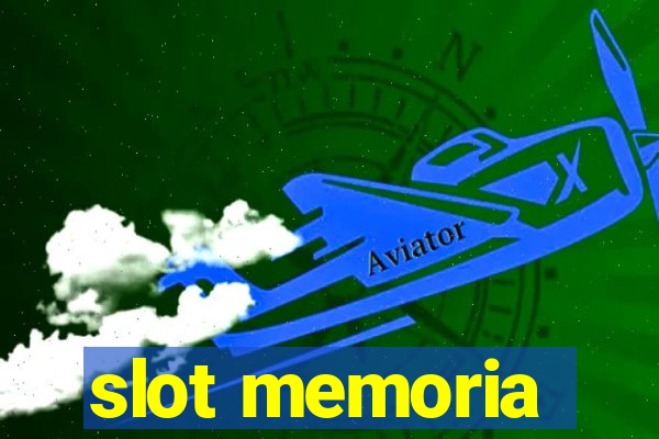 slot memoria