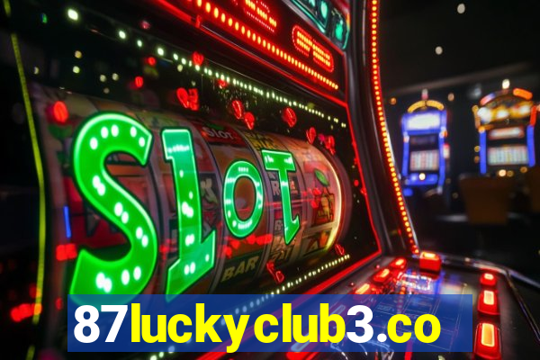 87luckyclub3.com