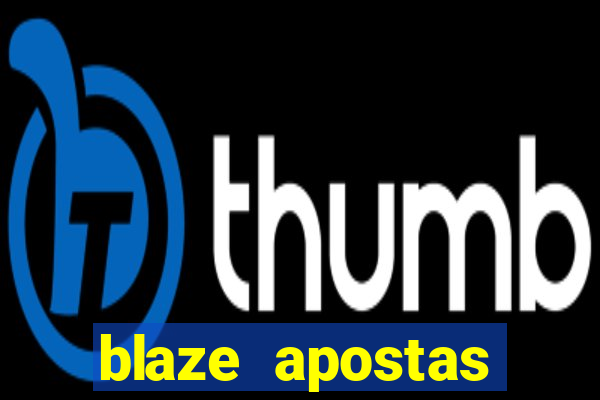 blaze apostas dinheiro online