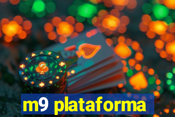 m9 plataforma