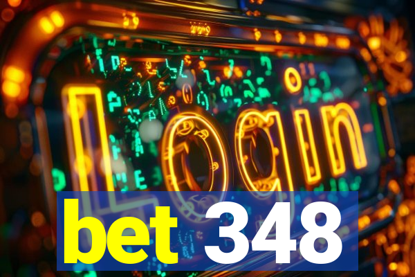 bet 348