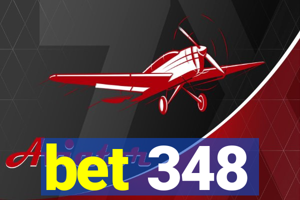 bet 348