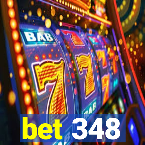 bet 348