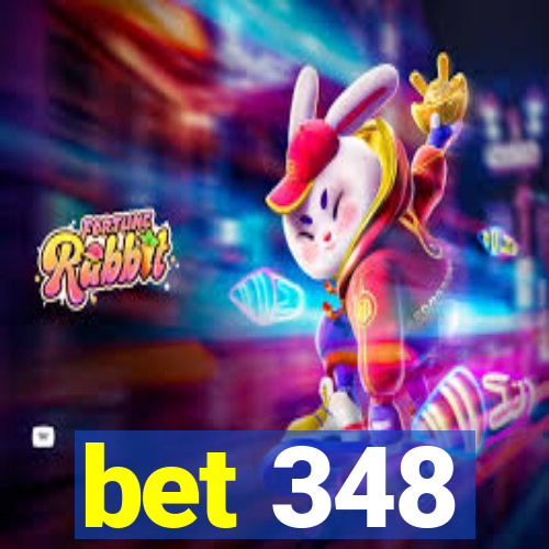 bet 348