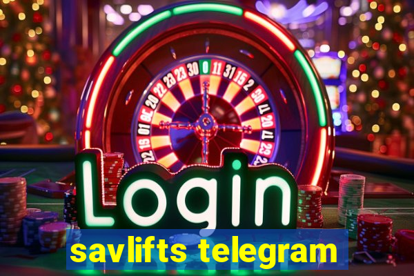 savlifts telegram