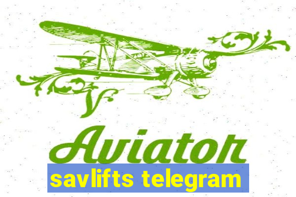 savlifts telegram