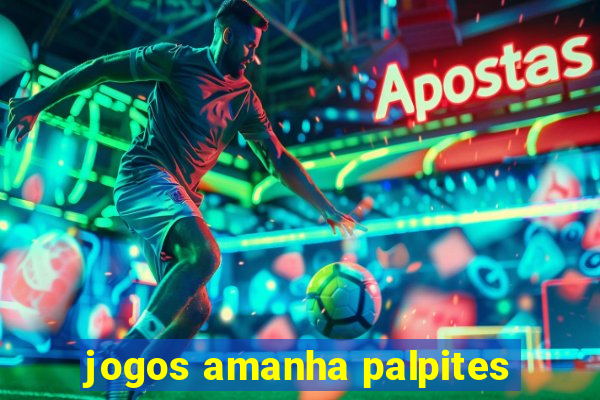 jogos amanha palpites