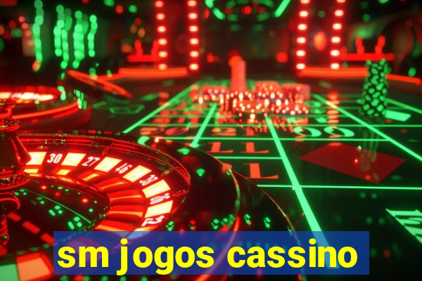 sm jogos cassino