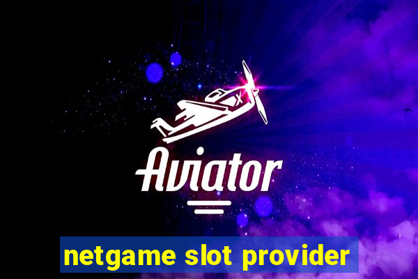 netgame slot provider