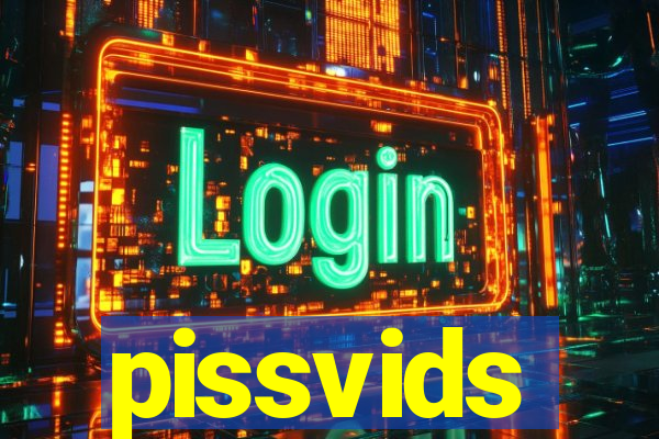 pissvids