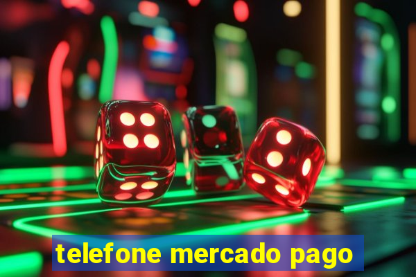 telefone mercado pago