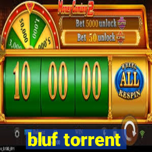 bluf torrent