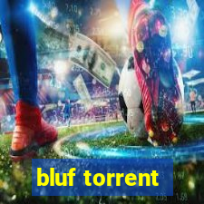 bluf torrent