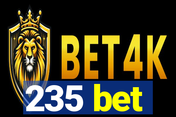 235 bet