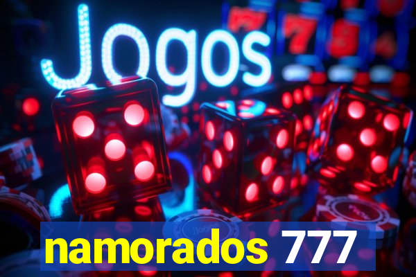 namorados 777