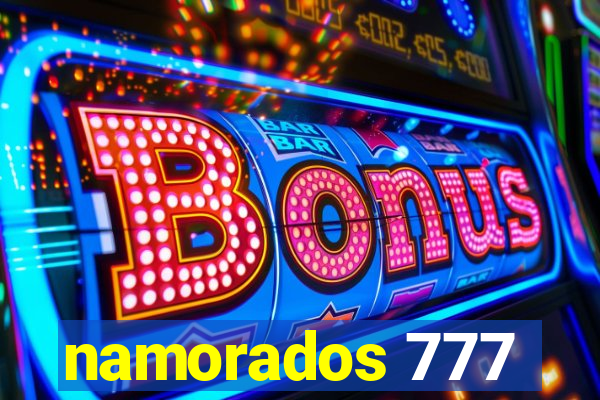 namorados 777