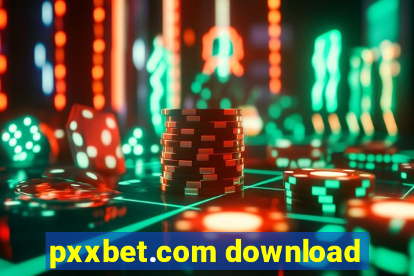 pxxbet.com download