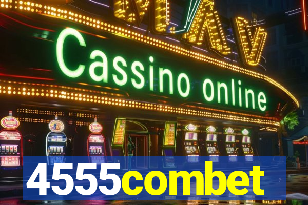 4555combet