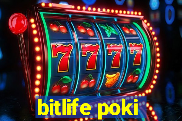 bitlife poki