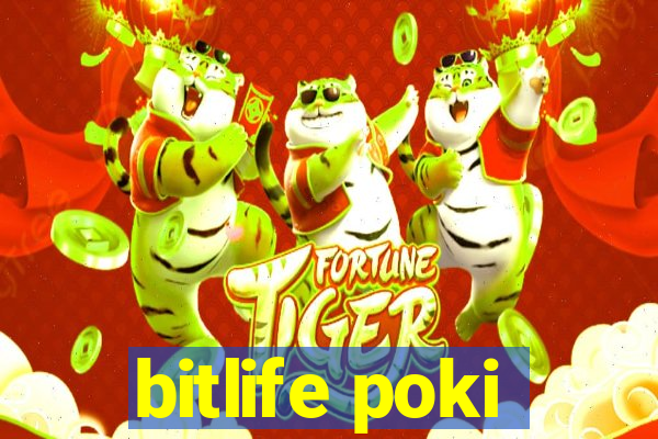 bitlife poki