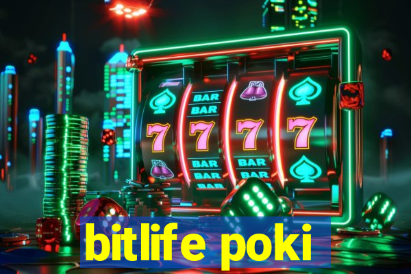 bitlife poki