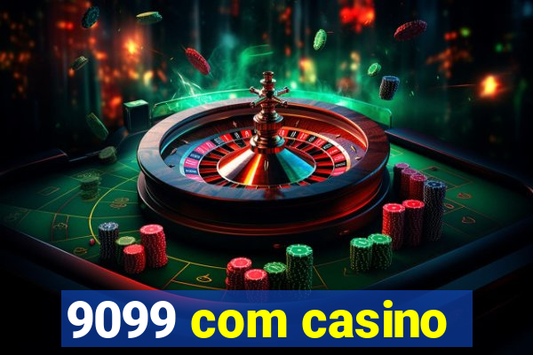 9099 com casino