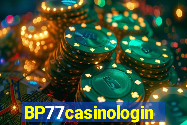 BP77casinologin