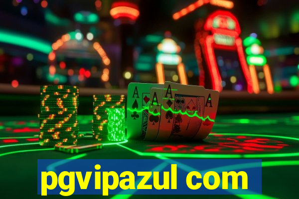 pgvipazul com