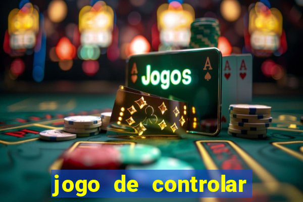 jogo de controlar as pessoas