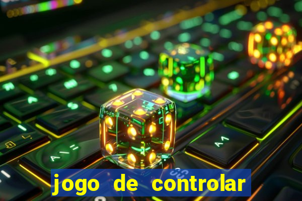 jogo de controlar as pessoas