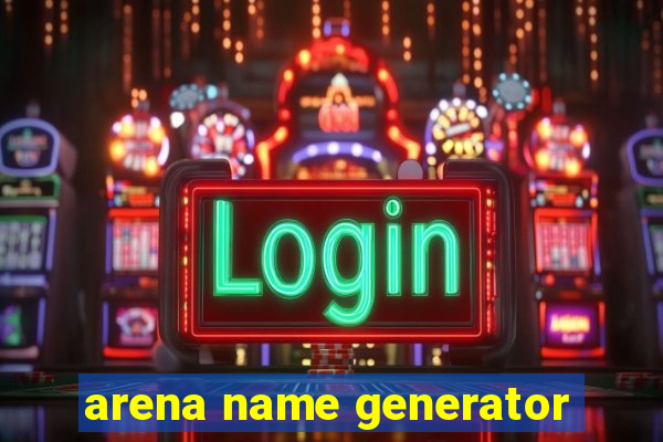 arena name generator