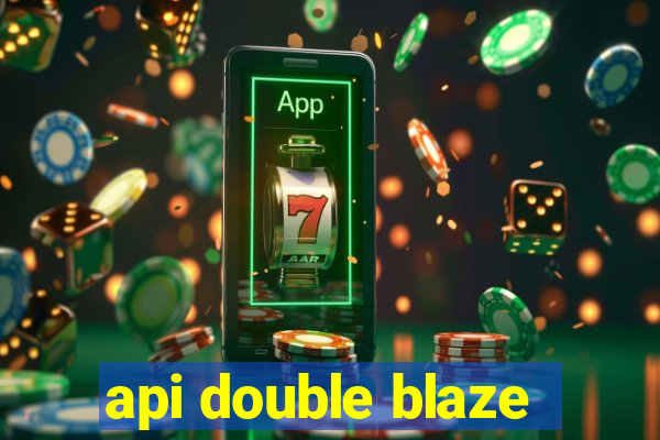 api double blaze