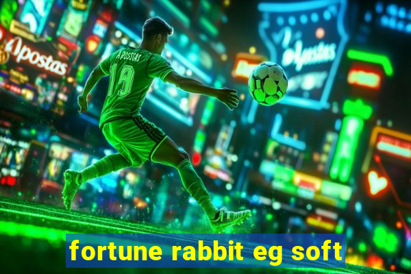 fortune rabbit eg soft