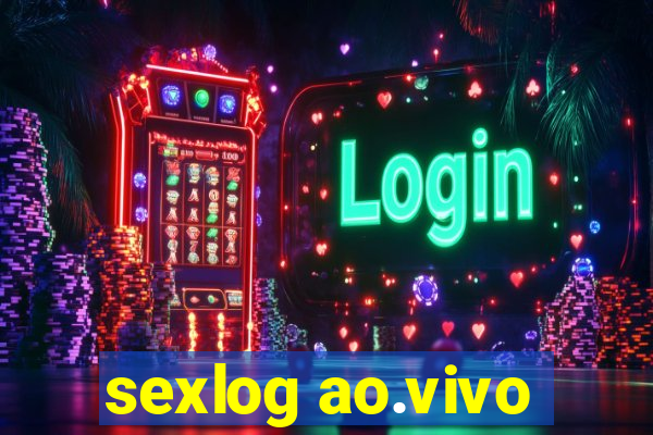 sexlog ao.vivo