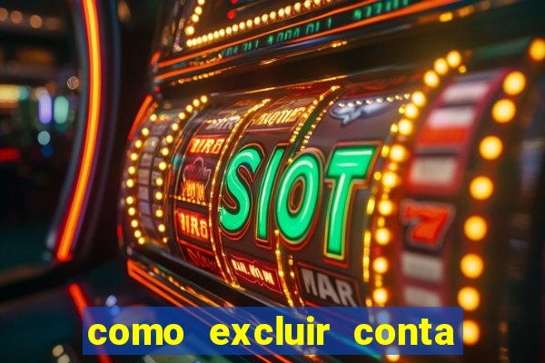 como excluir conta na sportingbet