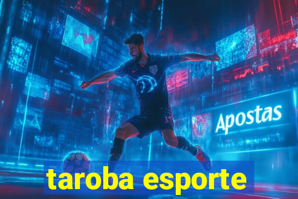 taroba esporte