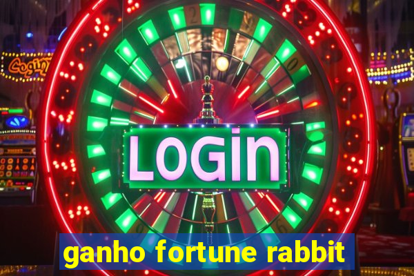 ganho fortune rabbit