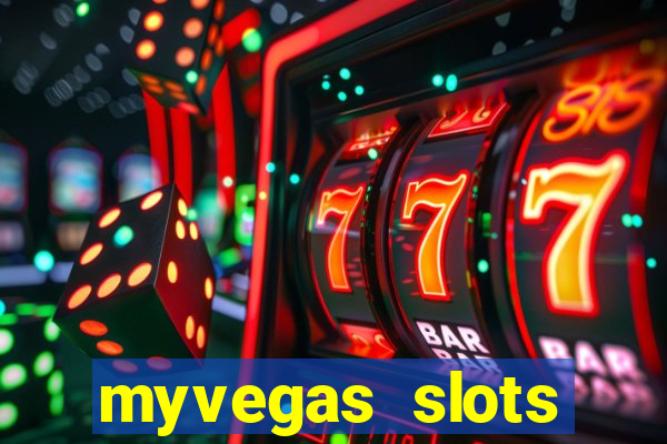 myvegas slots casino free