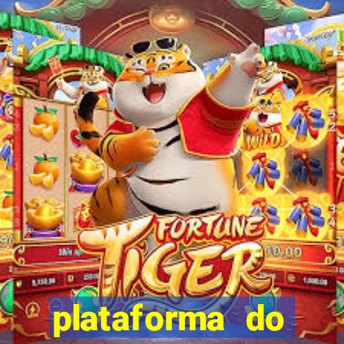 plataforma do tigrinho para jogar